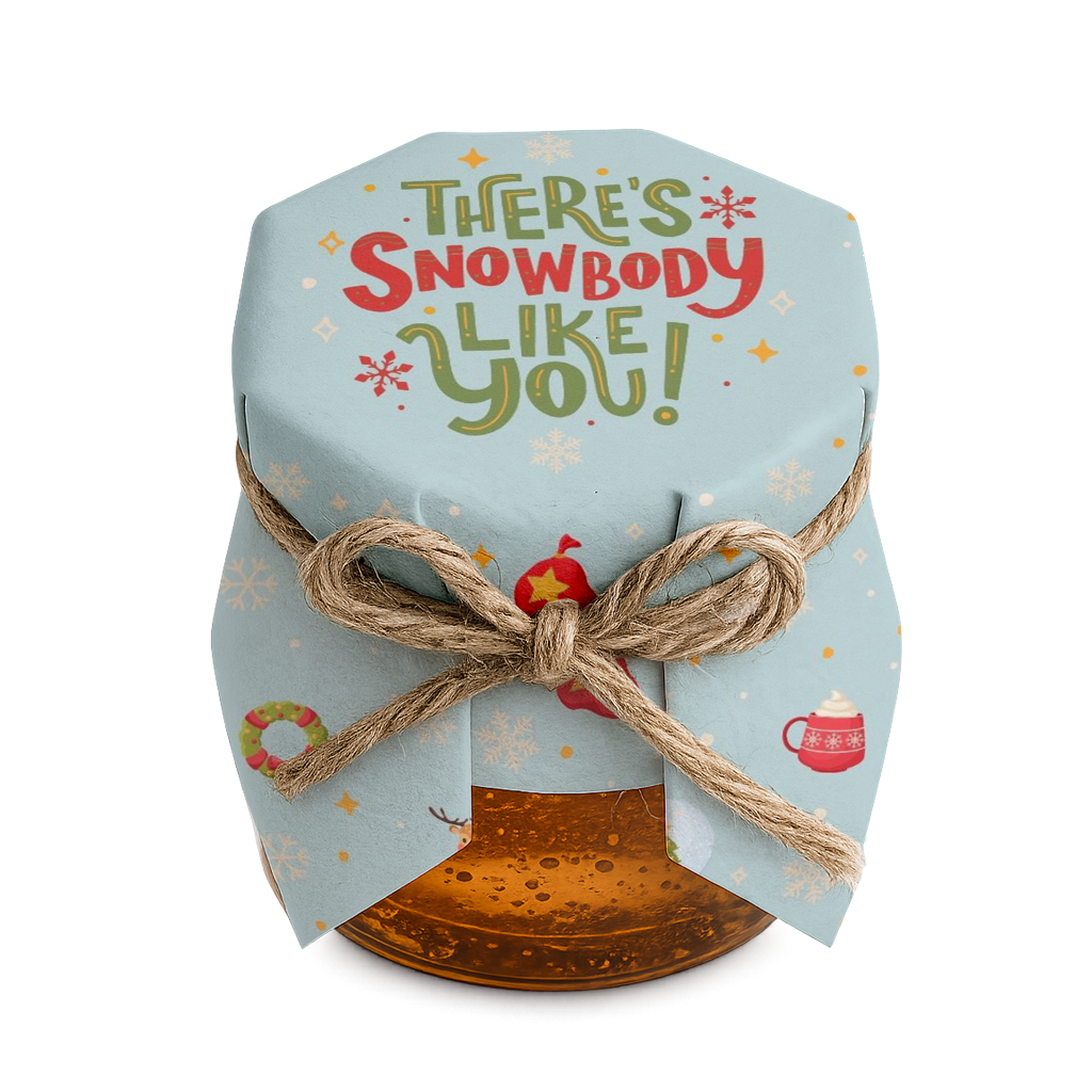 There's Snowbody Like You