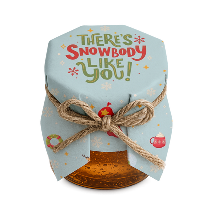 There's Snowbody Like You